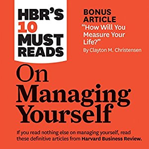 HBR's 10 Must Reads：On Managing Yourself